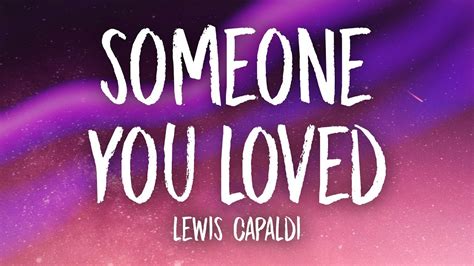 Lewis Capaldi - Someone You Loved (Lyrics)