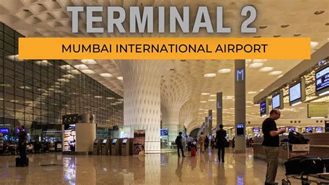 Mumbai Airport Terminal 2 Guide: Arrivals, Departures, Transfers, Check ...