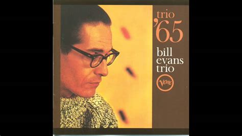 Bill Evans - Trio 65 (1965 Album) - YouTube