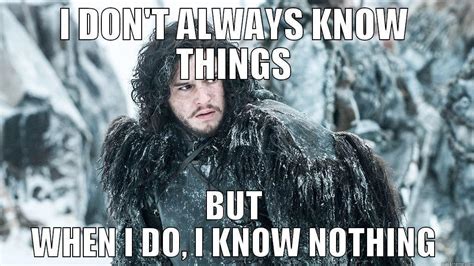 You know nothing Jon Snow... #GameofThrones #JonSnow | Scoopnest