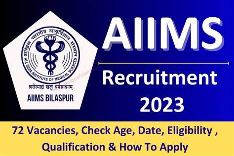 AIIMS Bilaspur Recruitment 2023: Apply For 72 For Group A Post Check ...