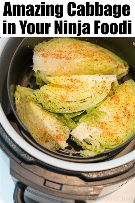 8 Ninja Foodi Cabbage Recipes Your Family Will Love!