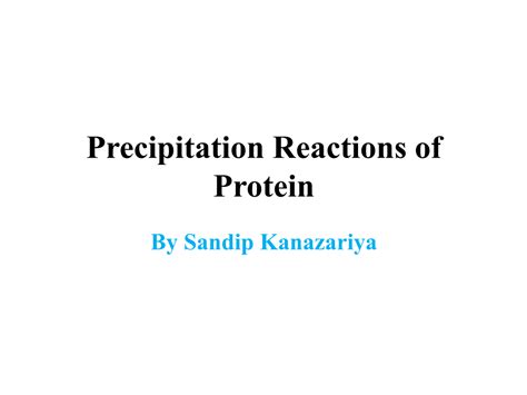 Precipitation Reactions of Protein - DocsLib