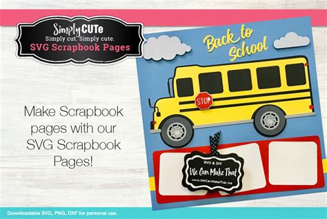 School Bus Scrapbook Page SVG - We Can Make That