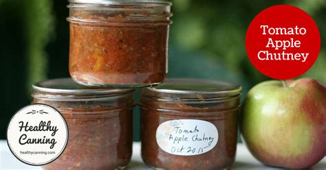 Tomato Apple Chutney - Healthy Canning in Partnership with Facebook ...