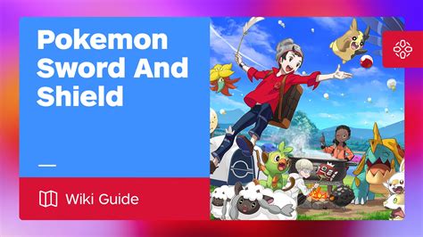 List of Pokemon (Pokedex) - Pokemon Sword and Shield Guide - IGN