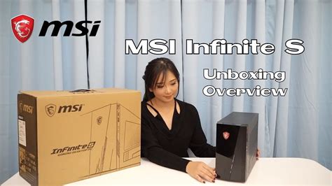 MSI Infinite S 9th Unboxing and Overview - YouTube