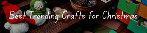 Best Trending Crafts for Christmas 2023 - CraftyThinking