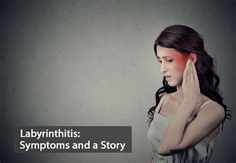 Labyrinthitis: Symptoms and a Story