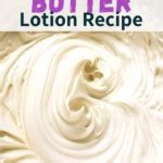 Easy DIY Shea Butter Lotion Recipe - Simple Pure Beauty