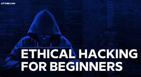 Ethical Hacking for beginners: Beginner to Advance – ICTTUBE