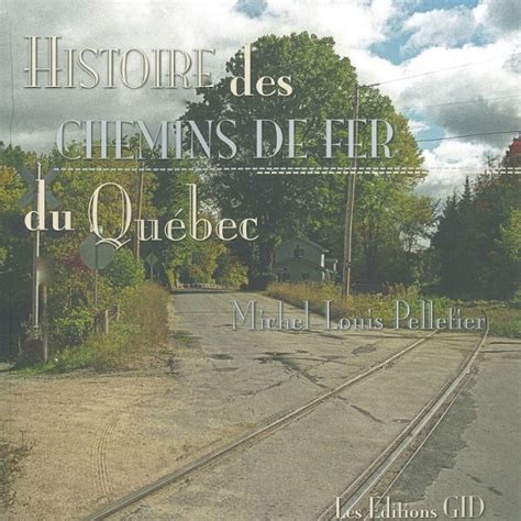 Magazine Continuité - Histoire des chemins de fer du Québec