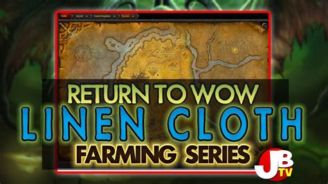 Best place to farm Linen Cloth in WoW - YouTube