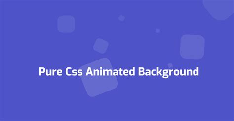 20+ CSS Background Animation Examples [Pure CSS] - OnAirCode