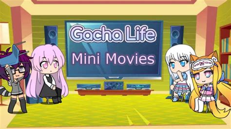 Gacha Life Mini Movies