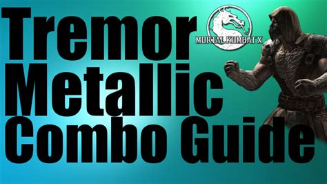 Tremor Combo Guide and More | Mortal Kombat X - Gaming With Gleez