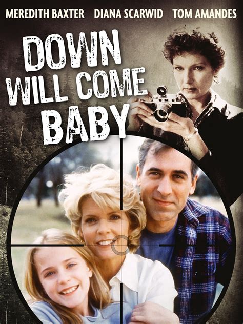 Down Will Come Baby (1999) - Rotten Tomatoes