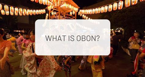 What is Obon? Japan's festival for the dead.