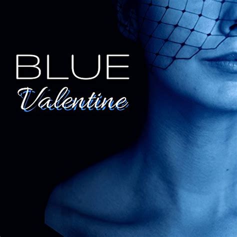 Play Blue Valentine - Compilation of Sensual Instrumental Jazz Music ...