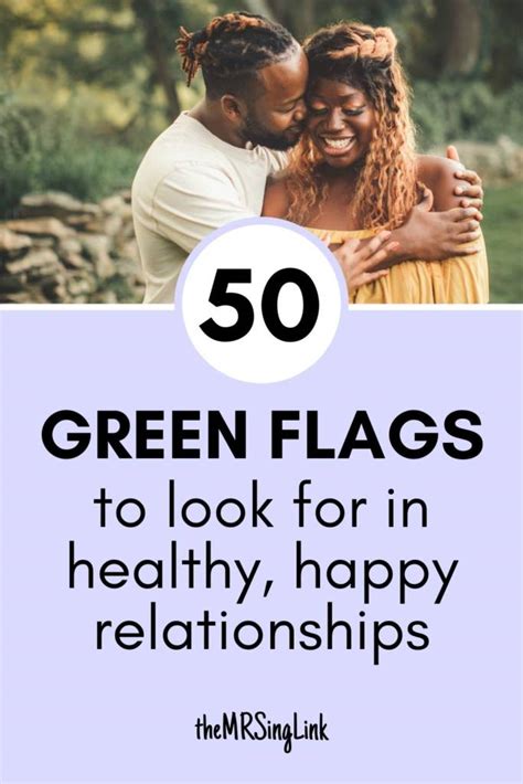 50 Green flags to look for in healthy, happy relationships | theMRSingLink