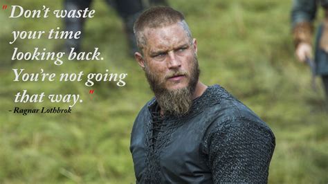 Ragnar Lothbrok, Tv Quotes, Quote Posters, Looking Back, That Way