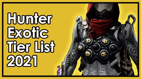 Destiny 2: The Best and Worst Hunter Exotics - Armor Tier List 2021 ...