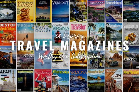 38 Inspiring Travel Magazines Worthy of a Subscription - Road Trips ...