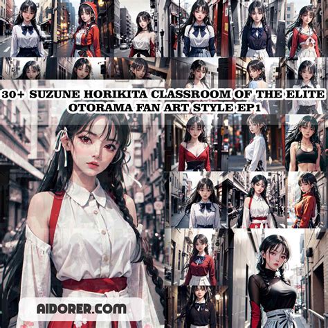 30+ SUZUNE HORIKITA CLASSROOM OF THE ELITE OTORAMA FAN ART STYLE EP1 ...