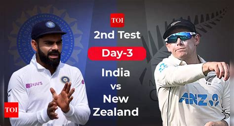 Highlights, India vs New Zealand 2nd Test Day 3: New Zealand 140/5 at ...