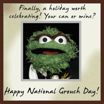 National Grouch Day - - Grouch Day Celebration