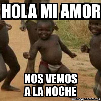 Total 89+ imagen hola mi amor meme - Abzlocal.mx