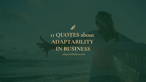 11 quotes about adaptability in business - ADAPT WITH ELINA