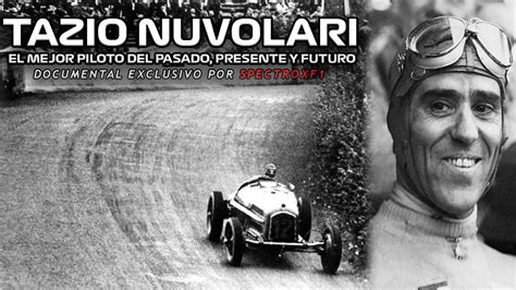 El Mejor Piloto Del Pasado, Presente, y Futuro | TAZIO NUVOLARI ...