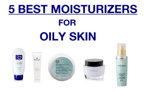 Top Best Moisturizers For Oily Skin