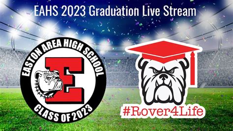 2023 Easton Area High School Graduation - Tuesday, June 6, 2023 - YouTube