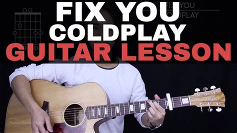 Fix You Guitar Tutorial – Coldplay Guitar Lesson |Tabs + Chords ...