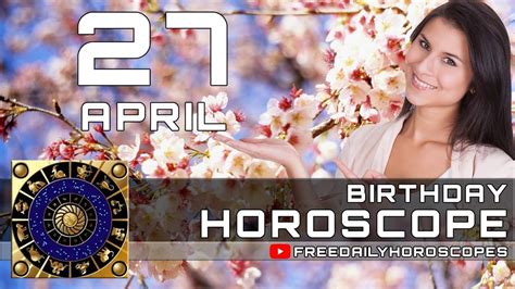 April 27 - Birthday Horoscope Personality - YouTube