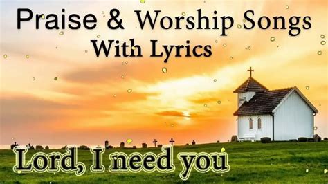 Christian Praise & Worship Songs with Lyrics - YouTube