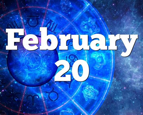 February 20 Birthday horoscope - zodiac sign for February 20th