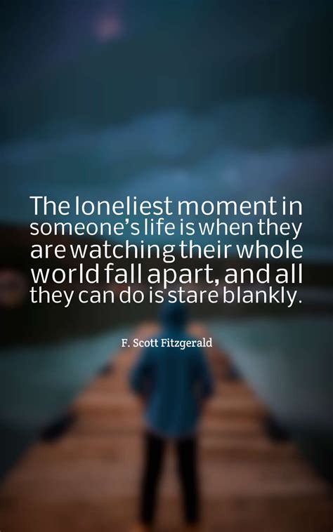 Best Loneliness Quotes: 45 Lonely Quotes with Images