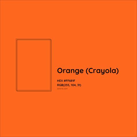 About Orange (Crayola) - Color codes, similar colors and paints ...