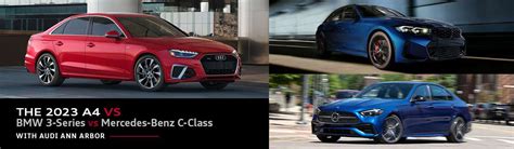 2023 Audi A4 vs BMW 3 Series vs Mercedes C Class | Audi Ann Arbor