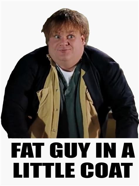 "Fat Guy In A Little Coat Sticker | Tommy Boy" Sticker for Sale by ...