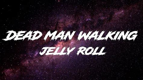 Jelly Roll - Dead Man Walking (Songs) - YouTube