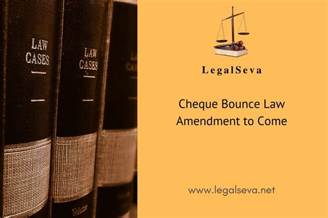 Cheque Bounce Law Amendment to Come - Legalseva.net