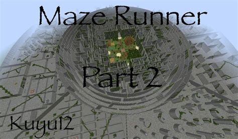 Maze Runner Part 2 Minecraft Map