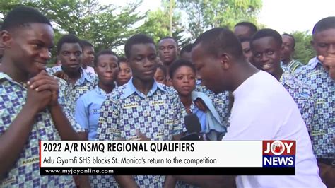 2022 A/R NSMQ Regional qualifiers: Adu Gyamfi SHS blocks St. Monica's ...