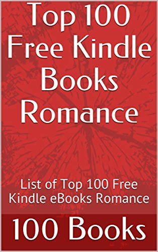 Top 100 Free Kindle Books Romance: List of Top 100 Free Kindle eBooks ...