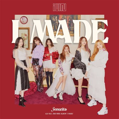 (G)I-DLE SENORITA / I MADE album cover by LEAlbum | Soyeon, Kpop, Rapper