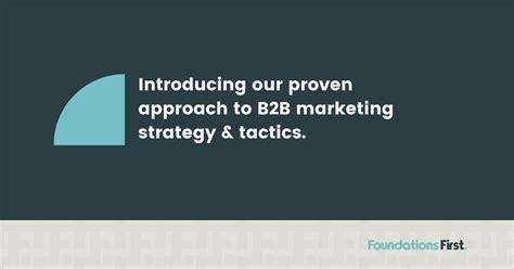 Our Proven Approach to B2B Marketing Strategy & Tactics | Foundations ...